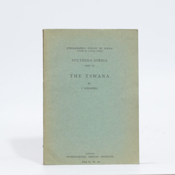 Southern Africa Part III. The Tswana. - Schapera, I & Forde, Daryll (Ed)