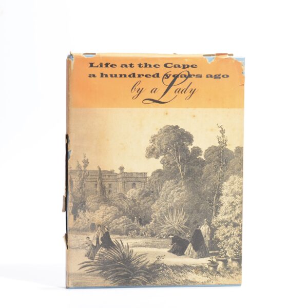 Life at the Cape a hundred years ago - By a Lady