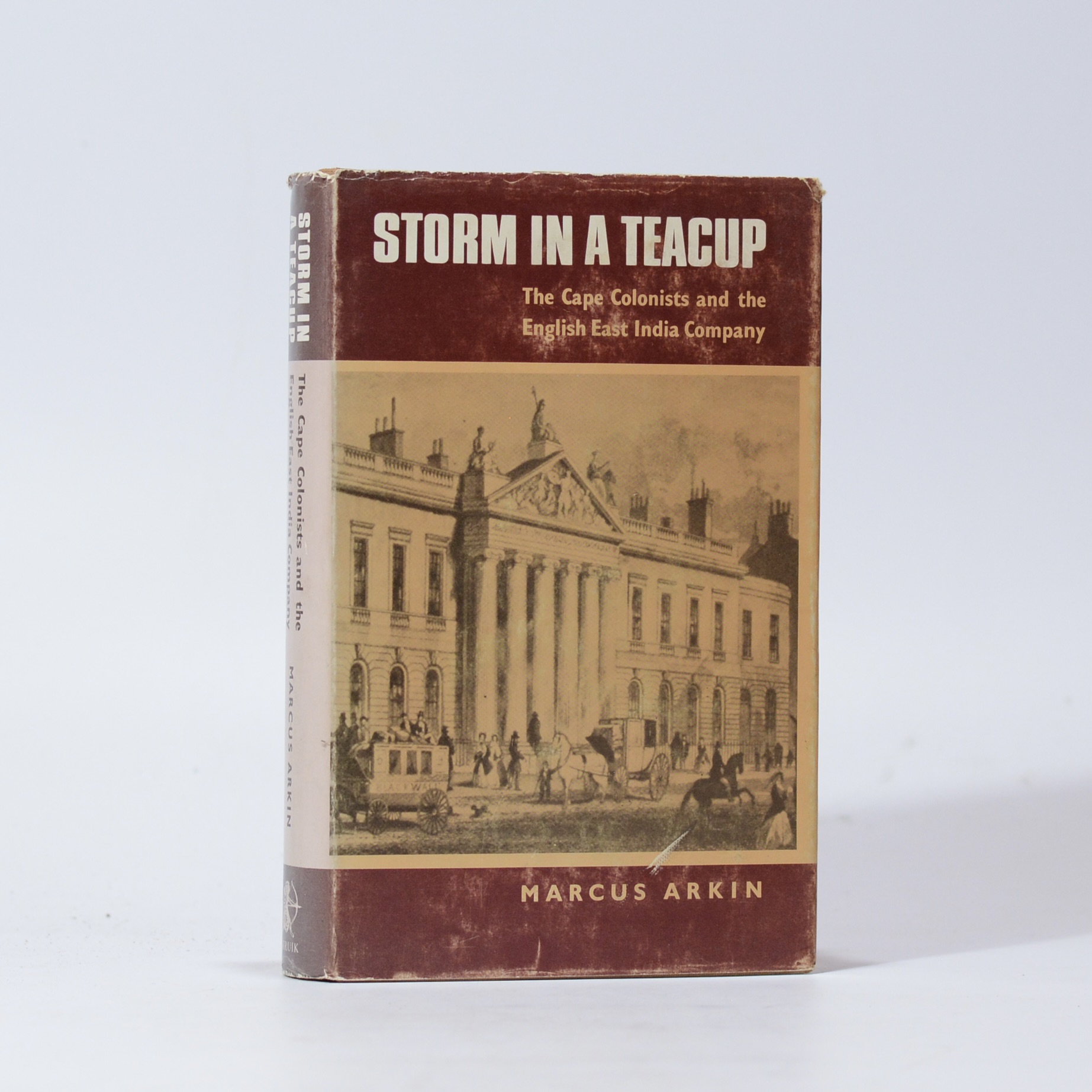Storm in a Teacup. The Cape Colonists and the English East India Company - Arkin, Marcus
