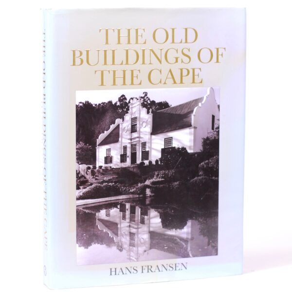 A Guide to the Old Buildings of the Cape. - Fransen, Hans (comp)