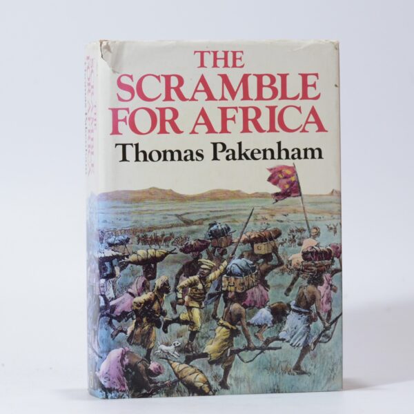 The Scramble for Africa 1876 - 1912 - Pakenham, Thomas