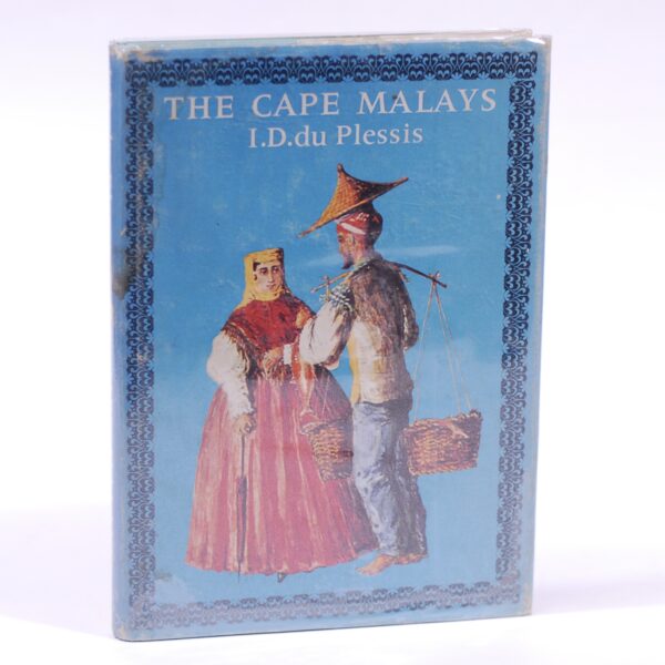 The Cape Malays. - Du Plessis, I D