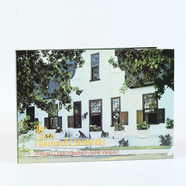 The Great Houses of Constantia - Dane, Philippa