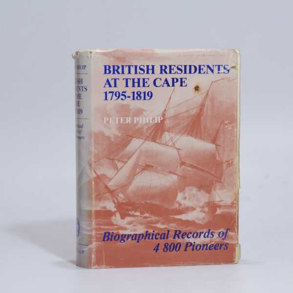 British Residents at the Cape 1795 - 1819. - Philip, Peter