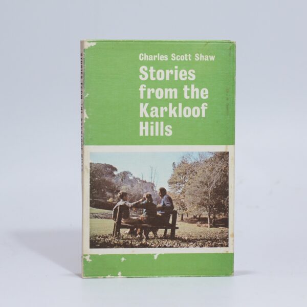 Stories from the Karkloof Hills - Shaw, C Scott