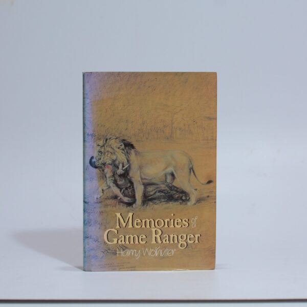 Memories of a Game Ranger - Wolhuter, Harry