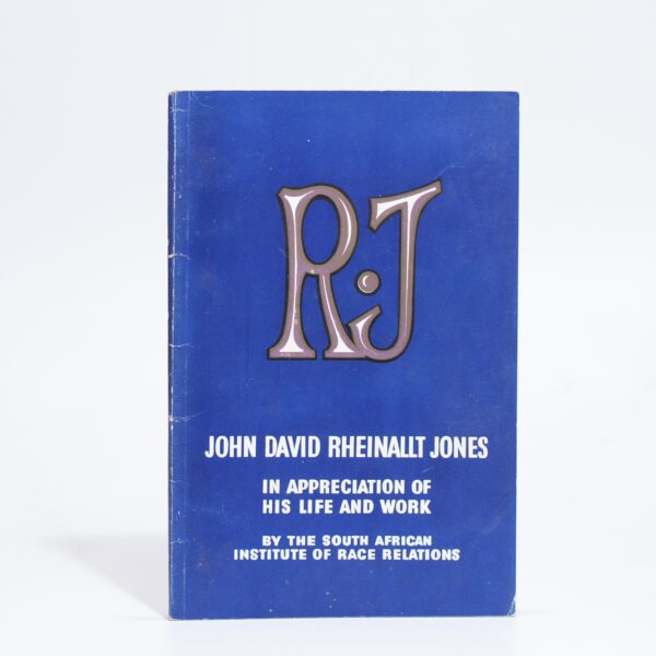 R.J. In Appreciation of the Life of John David Rheinallt Jones. - Brookes, Edgar H.