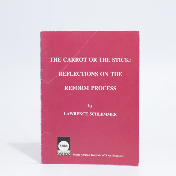 The Carrot or the Stick: Reflections on the Reform Process - Schlemmer, Lawrence
