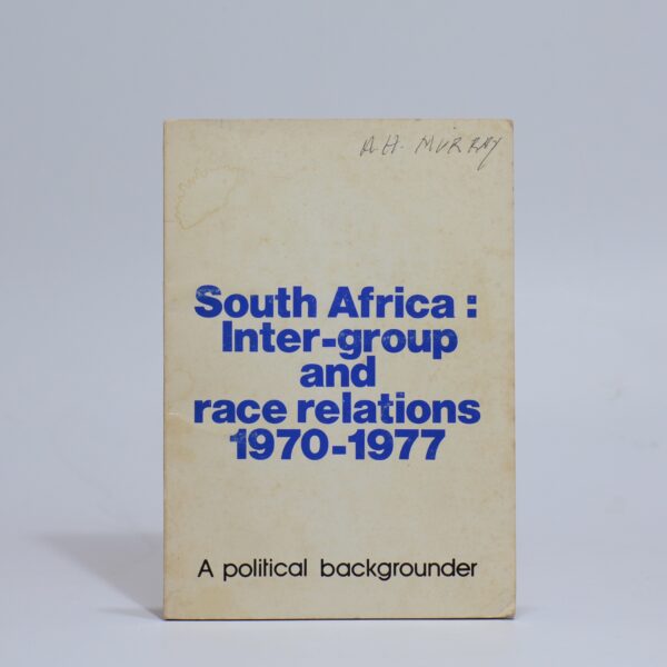 South Africa: Inter-Group and Race Relations 1970-1977. - None identified