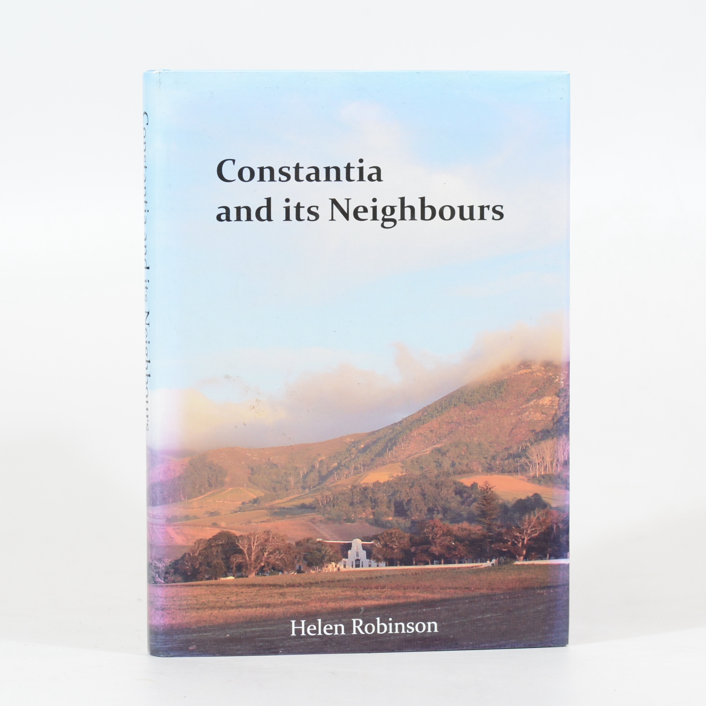 Constantia and its Neighbours (Signed) - Robinson, Helen