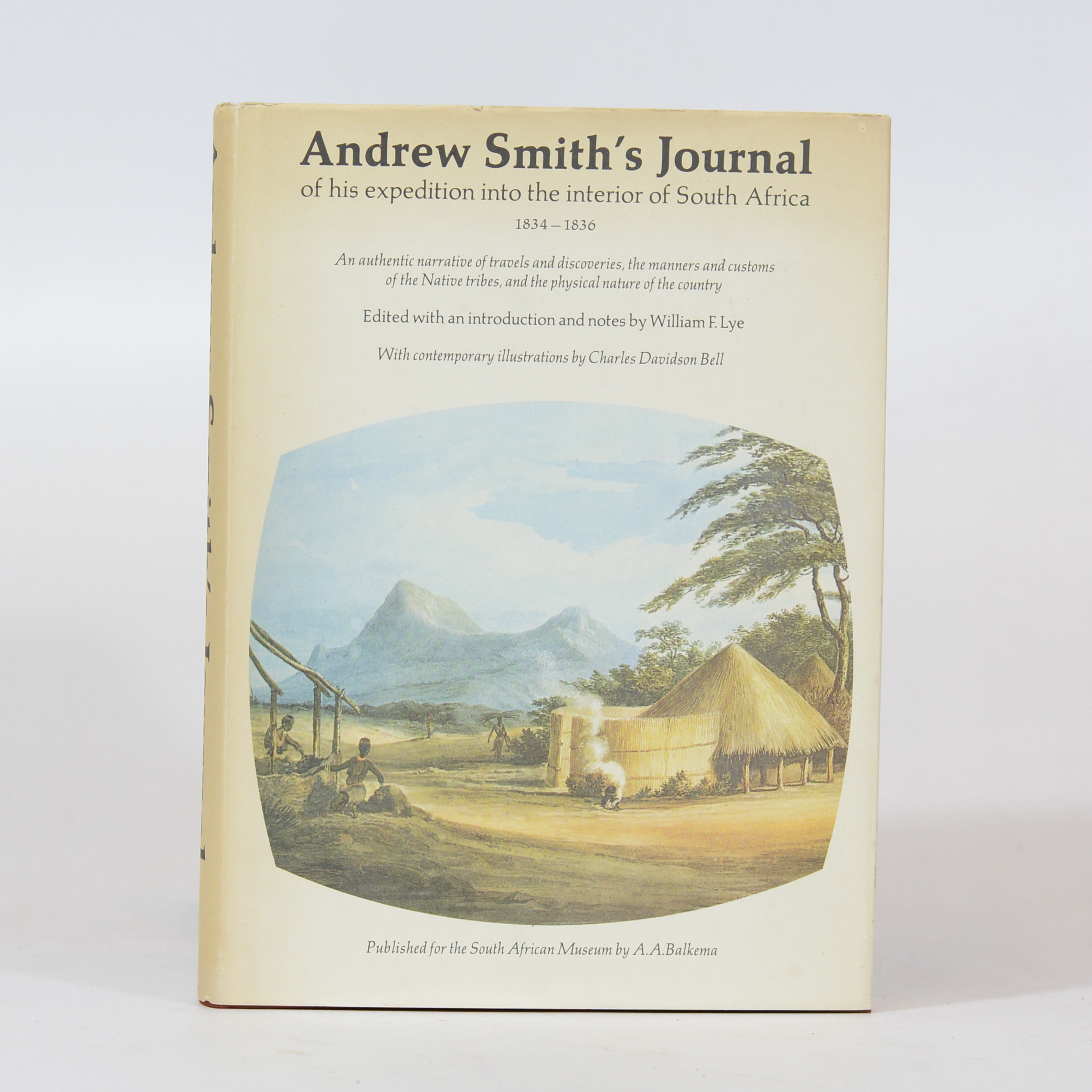 Andrew Smith's Journal of His Expedition Into the Interior of South Africa 1834 - 36 - Smith, Andrew