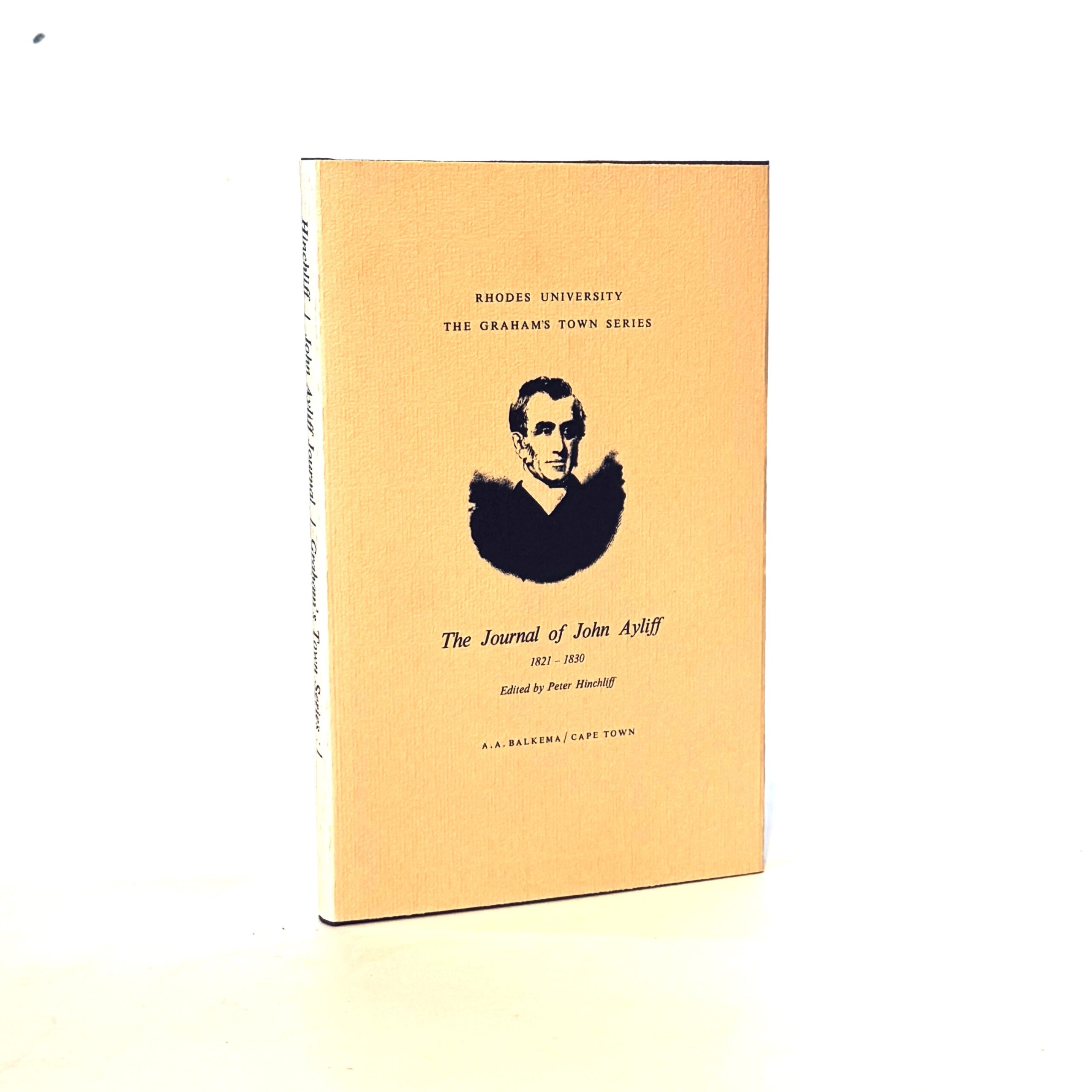 The Journals of John Ayliff. I:1821-1830 - Hinchliff, Peter (Ed)