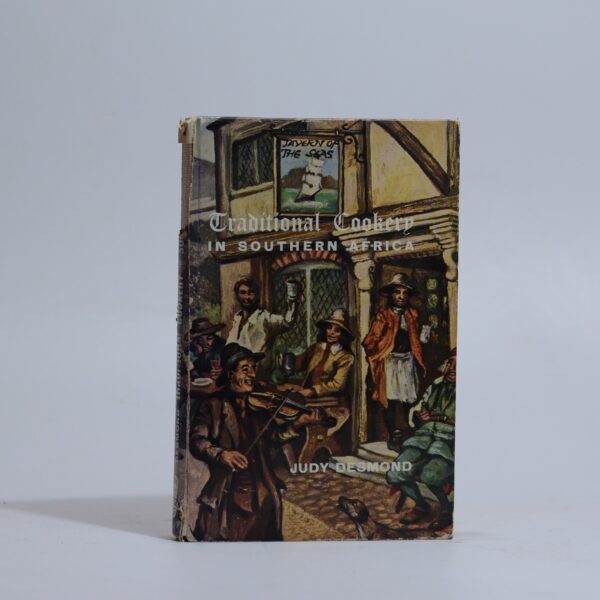 Traditional Cookery in Southern Africa - Desmond, Judy