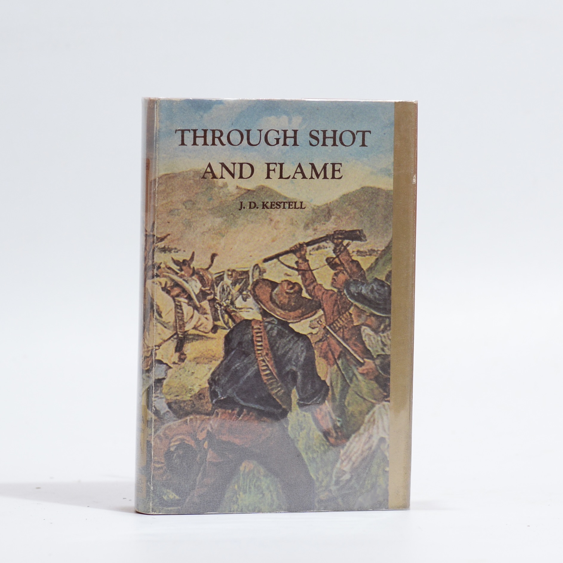 Through Shot and Flame - Kestell, J.D.