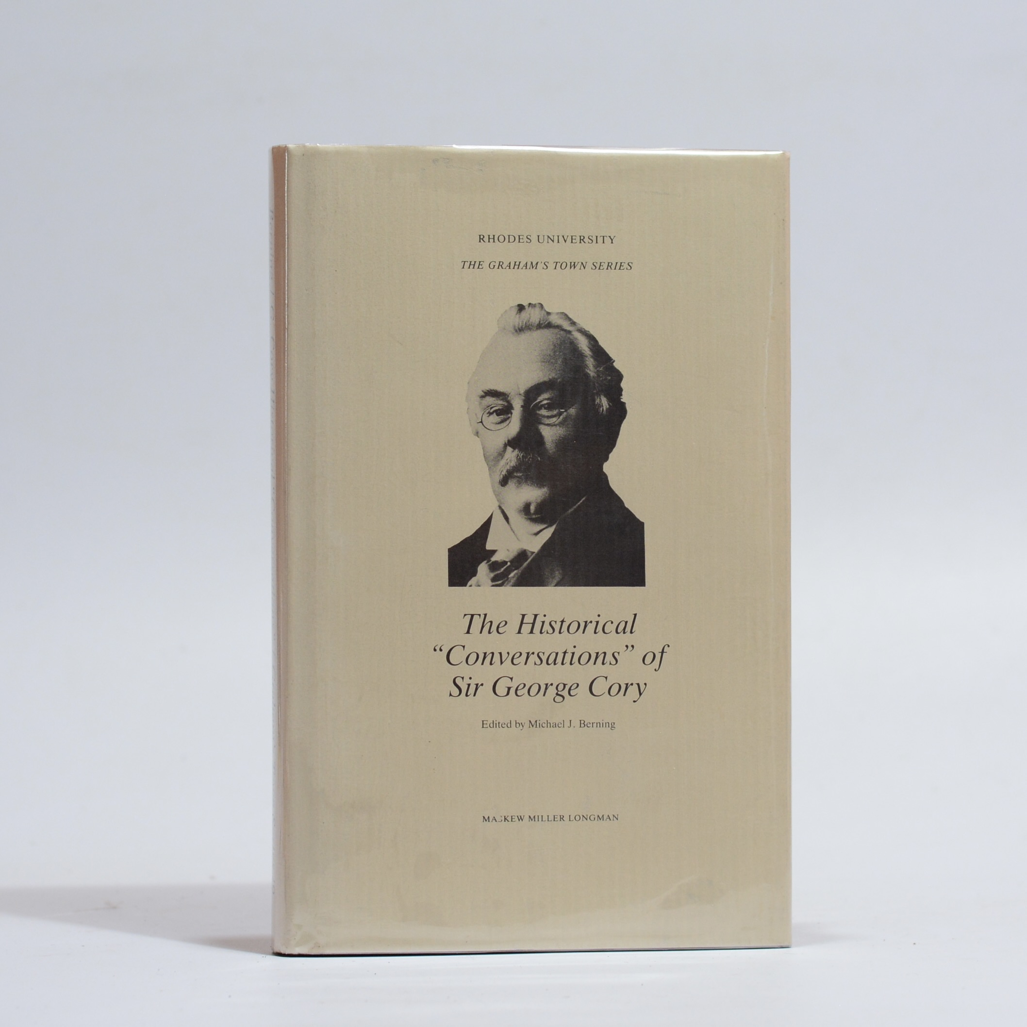 The Historical 'Conversations' of Sir George Cory - Berning, J.M. (ed.)