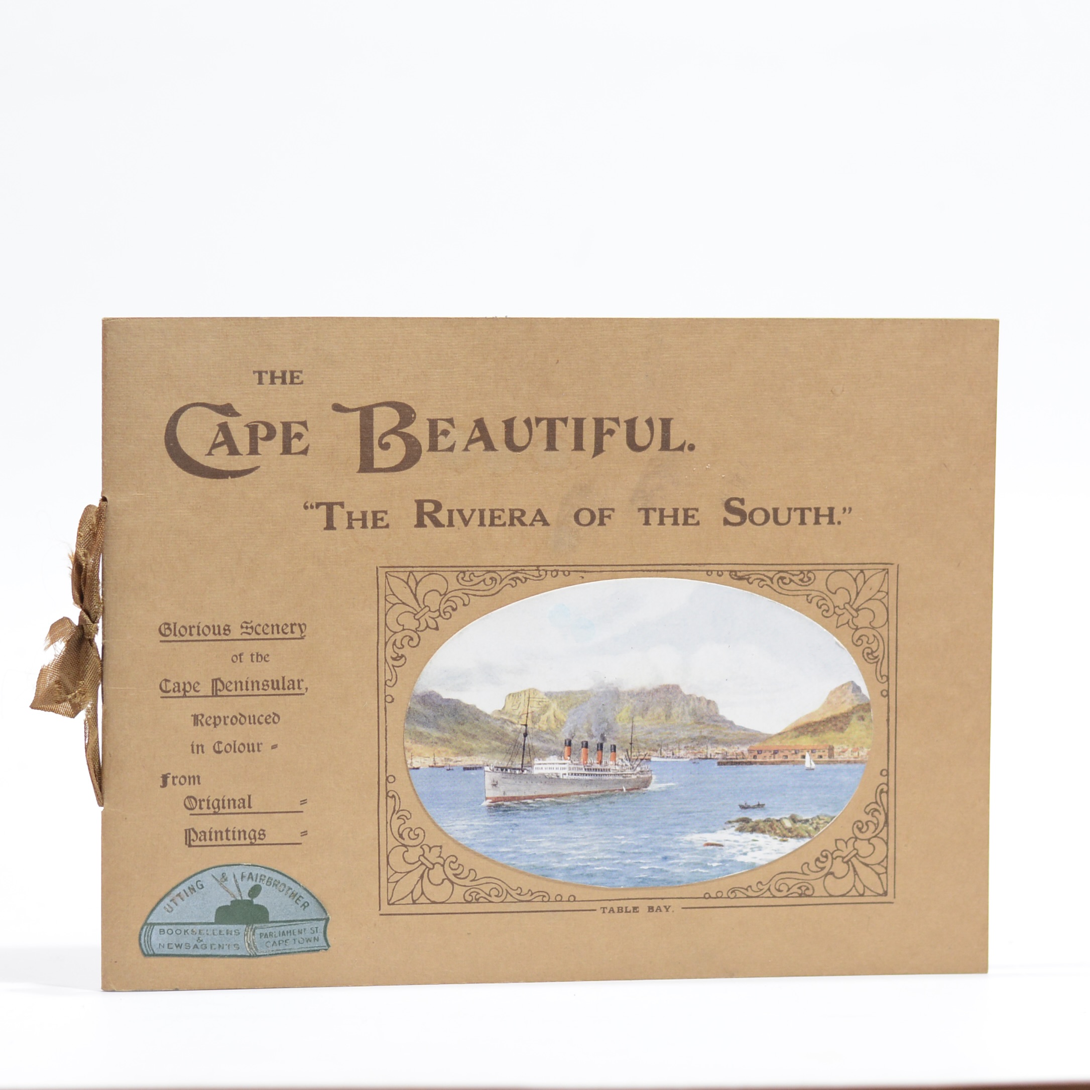 The Cape Beautiful : The Riviera of the South -