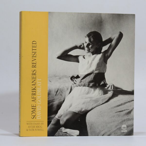 Some Afrikaners Revisted. - Goldblatt, David