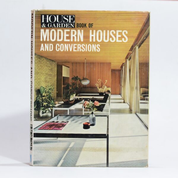 House & Garden: Book of Modern Houses and Conversions - Harling, Robert