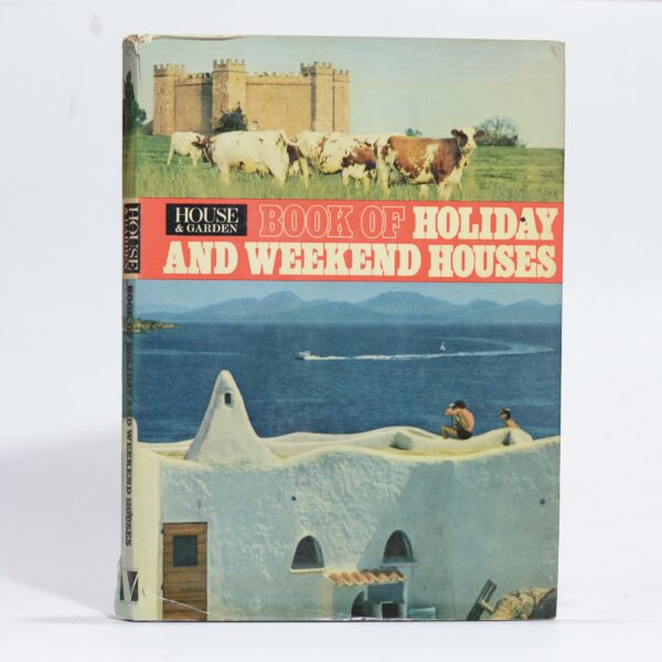House & Garden: Book of Holiday and Weekend Houses - Harling,Robert