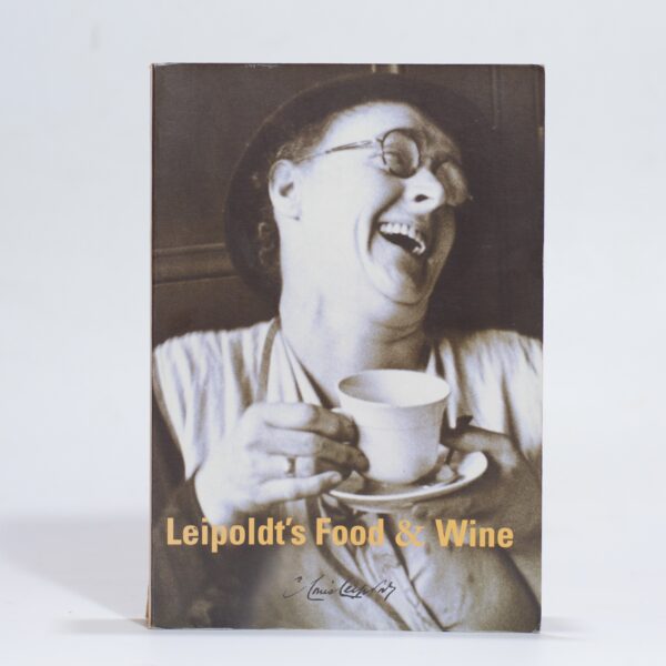Leipoldt's Food and Wine - Leipoldt, C Louis, & Emsile, C.S., & Murray, P.L. (eds)