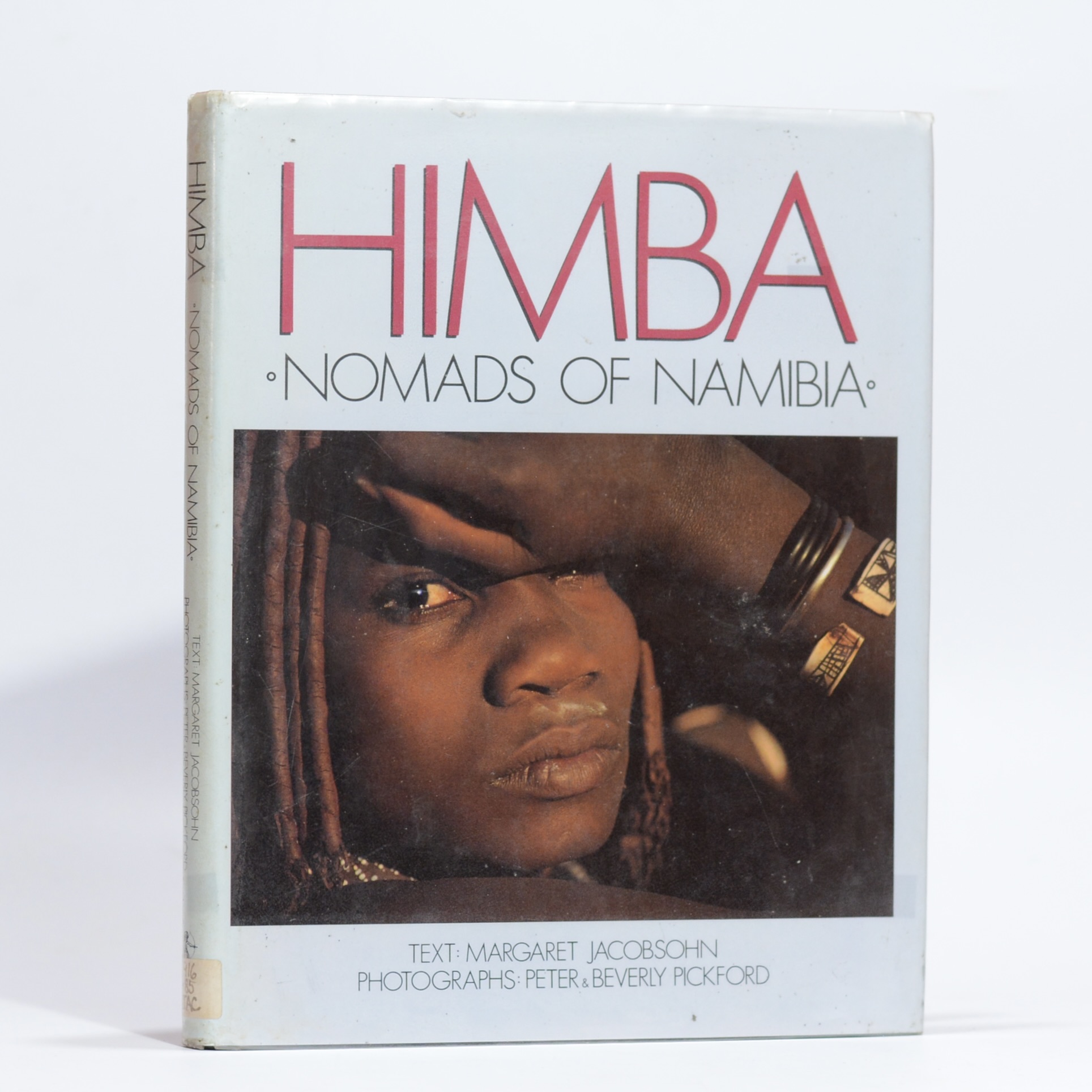 Himba, Nomads of Namibia - Pickford, Peter and Beverly (photog.) and Jacobssohn, Margaret
