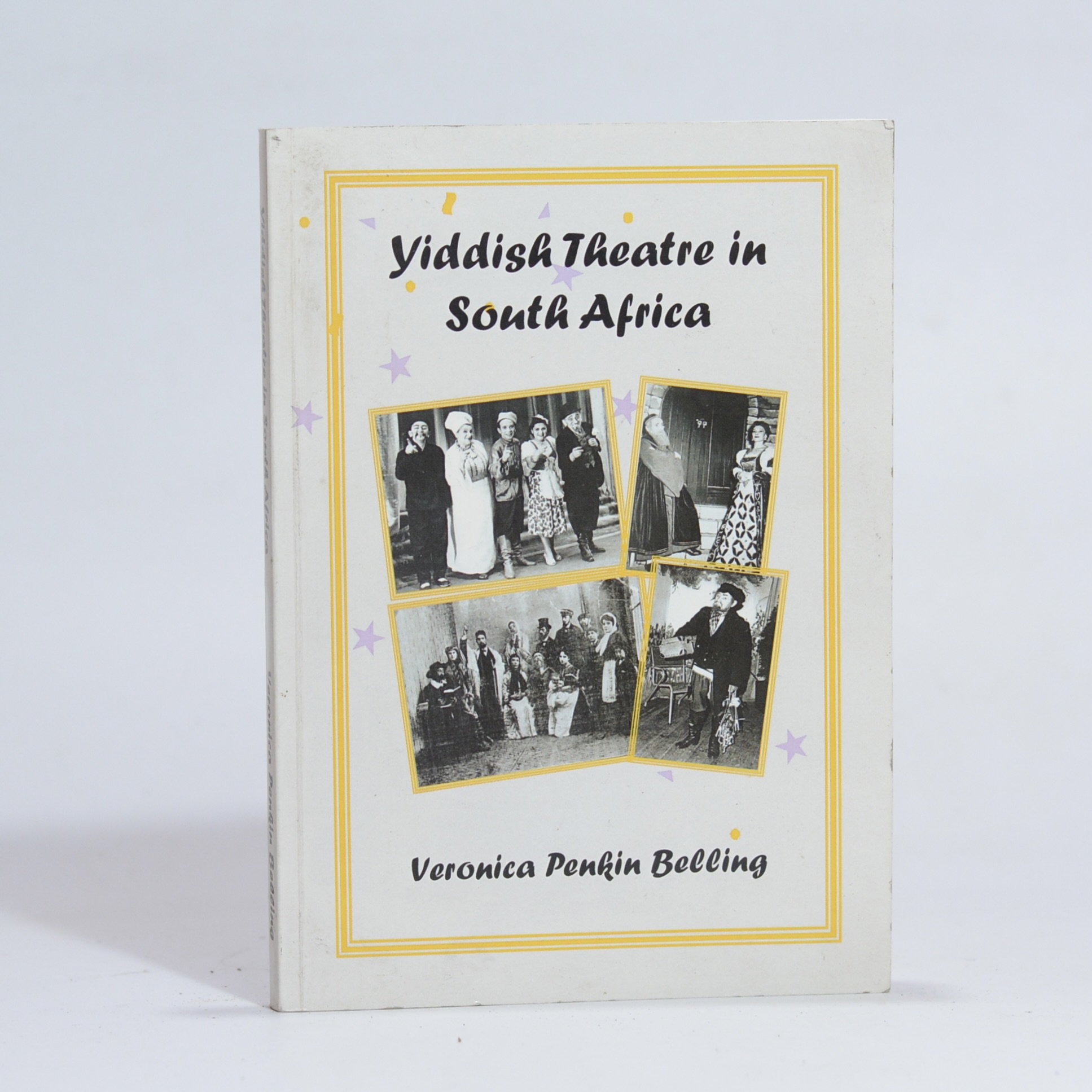 Yiddish Theater in South Africa - Belling, Veronica Penkin