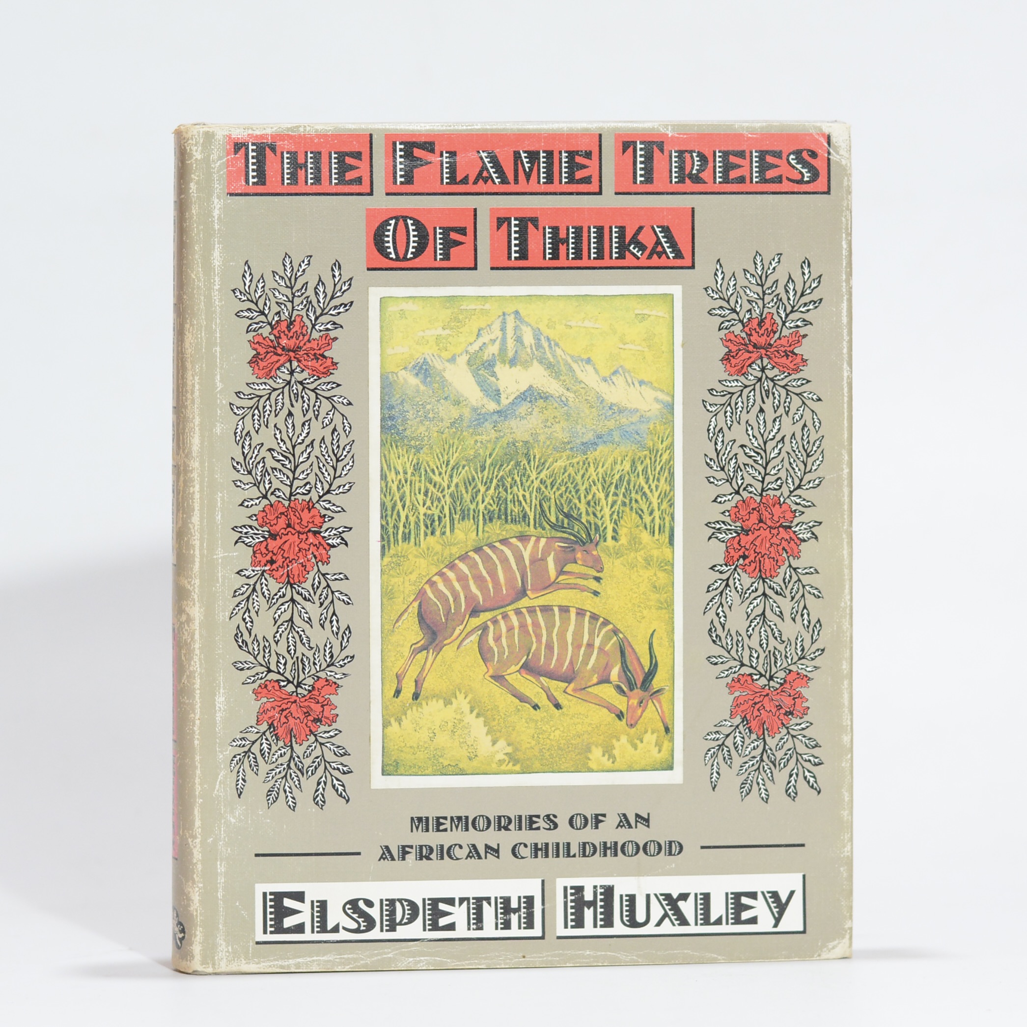 The Flame Trees of Thika. Memories of an African Childhood - Huxley, Elspeth