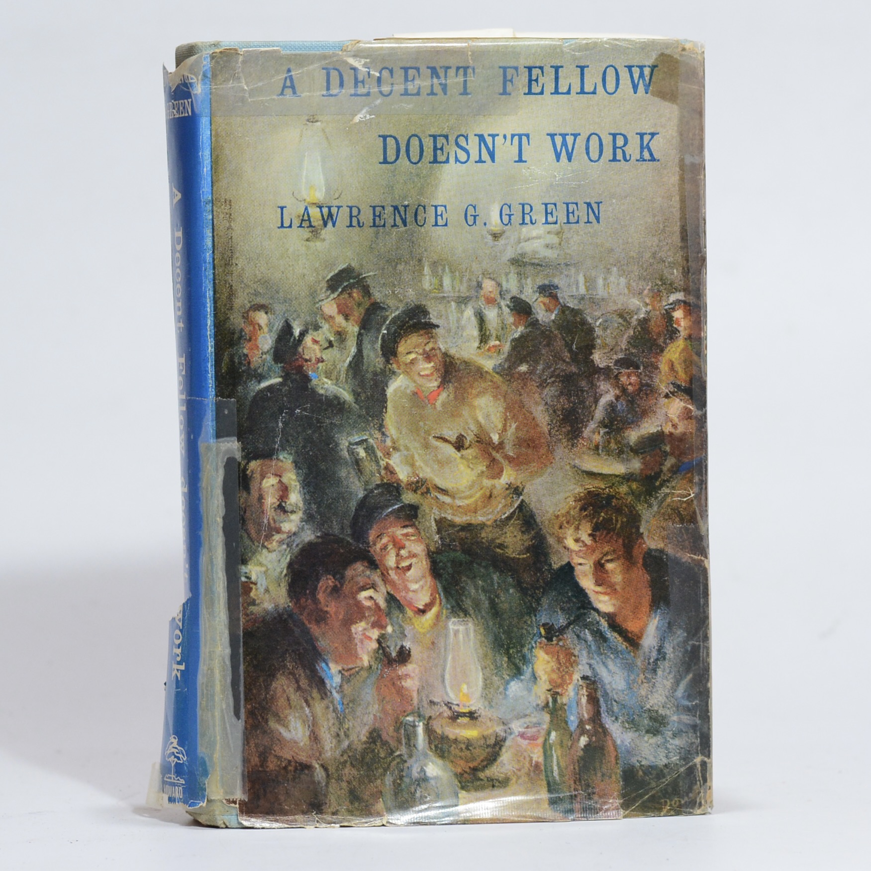 A Decent Fellow Doesn't Work - Green, Lawrence G