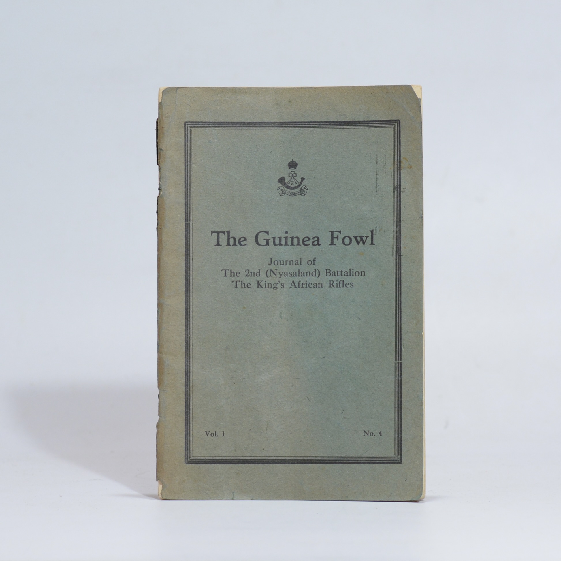 The Guinea Fowl: Journal of the 2nd (Nyasaland) Battalion The King's African Rifles vol.1 no. 4 - King's African Rifles (et al)