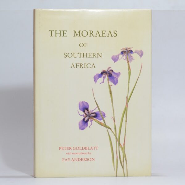 The Moraeas of Southern Africa. - Goldblatt, Peter