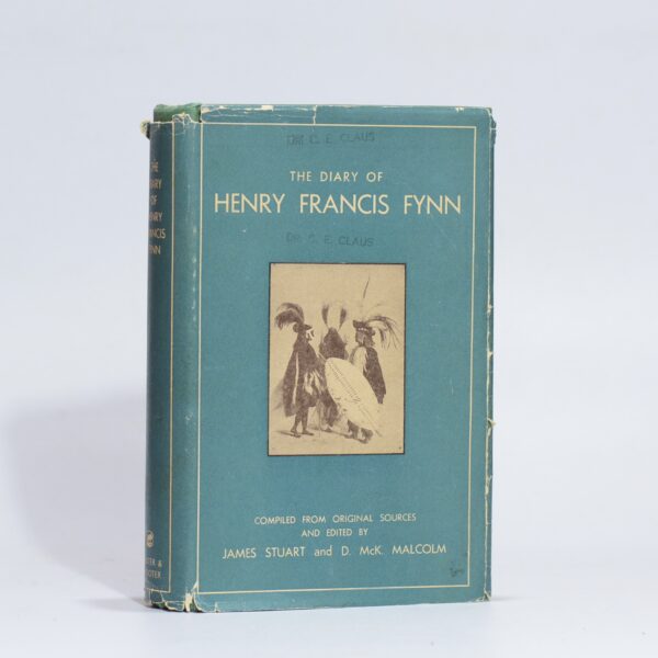The Diary of Henry Francis Fynn - Stuart, James (Ed) & Malcolm, D McK.