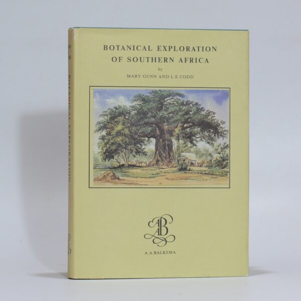 Botanical Exploration of Southern Africa. - Gunn, Mary and Codd, L E